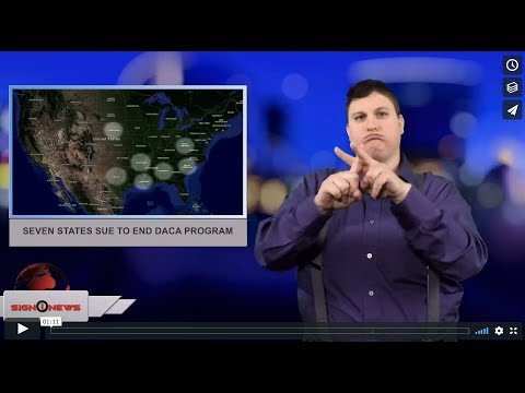 Seven states sue to end DACA program (ASL - 5.2.18)
