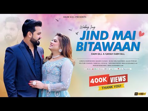 JIND MAI BITAWAAN || Wedding Song || Daim Gill & Sarah Daim Gill || 4k