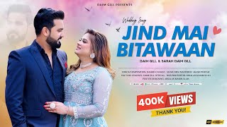 Download lagu JIND MAI BITAWAAN || Wedding Song || Daim Gill & Sarah Daim Gill || 4k mp3 Download lagu JIND MAI BITAWAAN || Wedding Song || Daim Gill & Sarah Daim Gill || 4k mp3