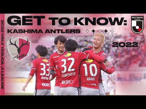 Kashima Antlers, The Giants of J1 | 2022 GET TO KNOW J.LEAGUE