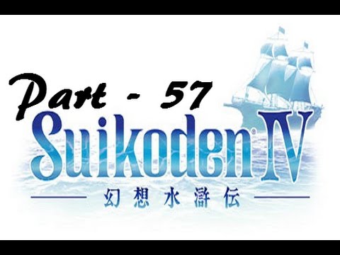 Let's Play Suikoden IV - Part 57: Final Battle Preparations