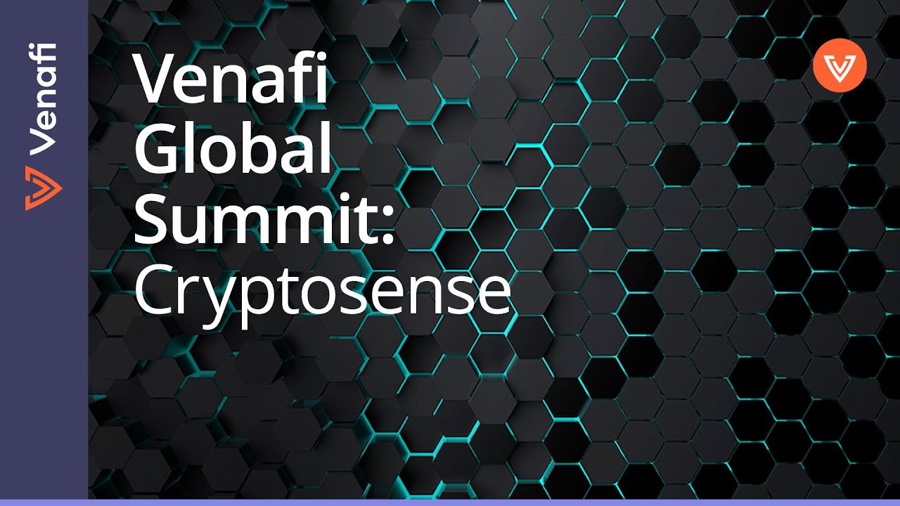 Cryptosense and Machine Identity Management | Venafi Global Summit