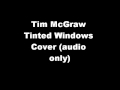 Tim McGraw Tinted Windows cover Video audio only