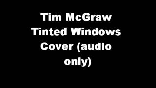 Tim McGraw Tinted Windows cover Video audio only