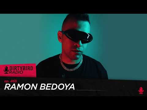 Dirtybird Radio 469 - Ramon Bedoya