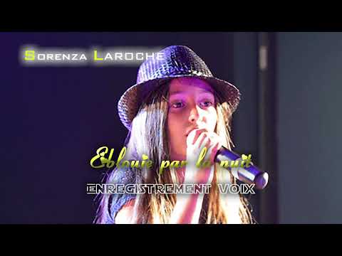 Eblouie par la nuit (version studio) - Sorenza LAROCHE