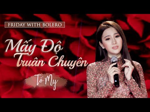 Mấy Độ Truân Chuyên  - Tố My ( Vũ Thanh ) l Friday With Bolero - Tập 11