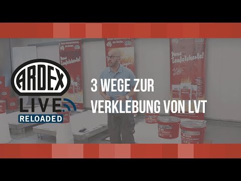 3 Wege zur Verklebung von LVT | ARDEX-Live Reloaded