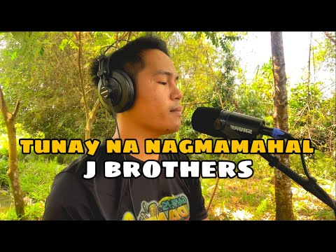 Tunay Na Nagmamahal - J Brothers | Jesrack Evangelista