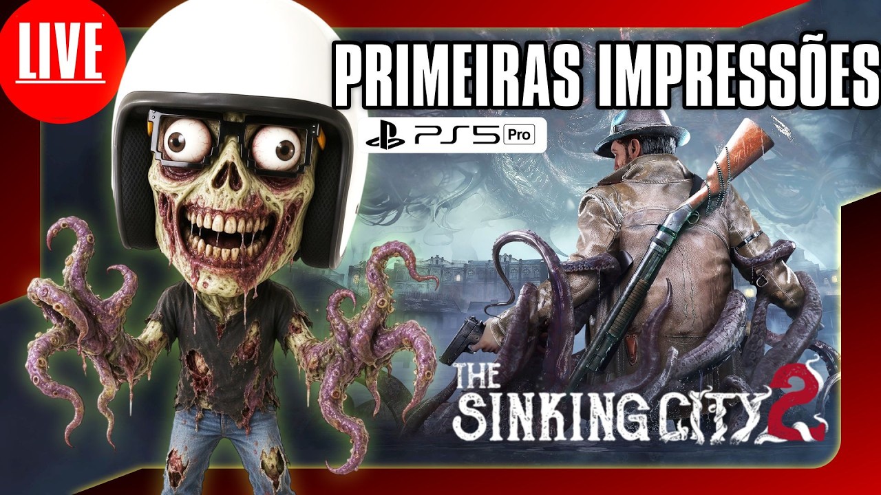 🎮🚨 AO VIVO - The Sinking City 2 PRIMEIRAS IMPRESSÕES #thesinkingcity2
