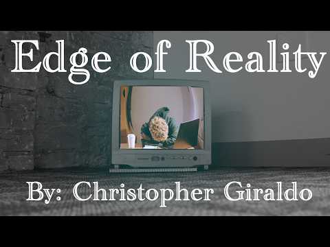 Edge of Reality - Short Film