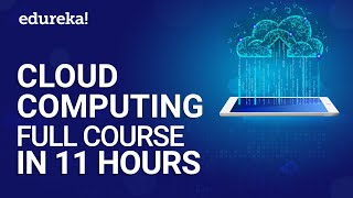Cloud Computing Full Course In 11 Hours | Cloud Computing Tutorial For