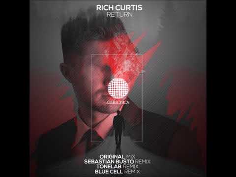 Premiere: Rich Curtis  - Return (Sebastian Busto Remix)