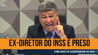 EX-DIRETOR DO INSS É PRESO POR MENTIR NA CPMI