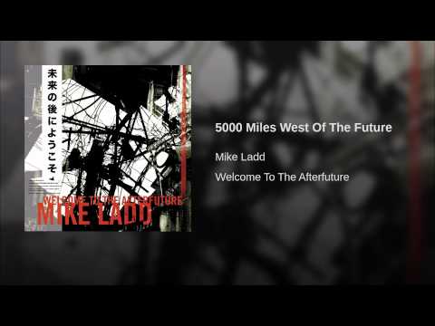 Video thumbnail for 5000 Miles West Of The Future