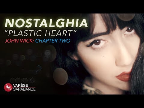 John Wick: Chapter 2 "Plastic Heart" Lyric Video - Nostalghia