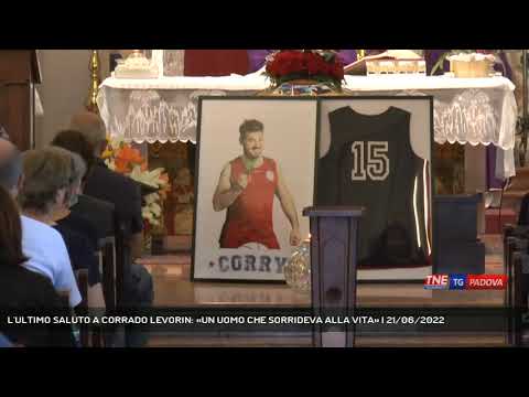 L'ULTIMO SALUTO A CORRADO LEVORIN: «UN UOMO CHE SORRIDEVA ALLA VITA» | 21/06/2022