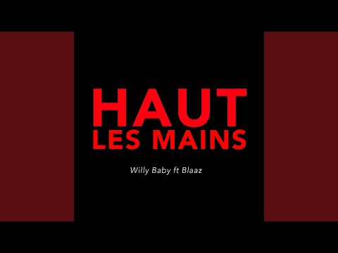 Haut les mains (feat. Blaaz)