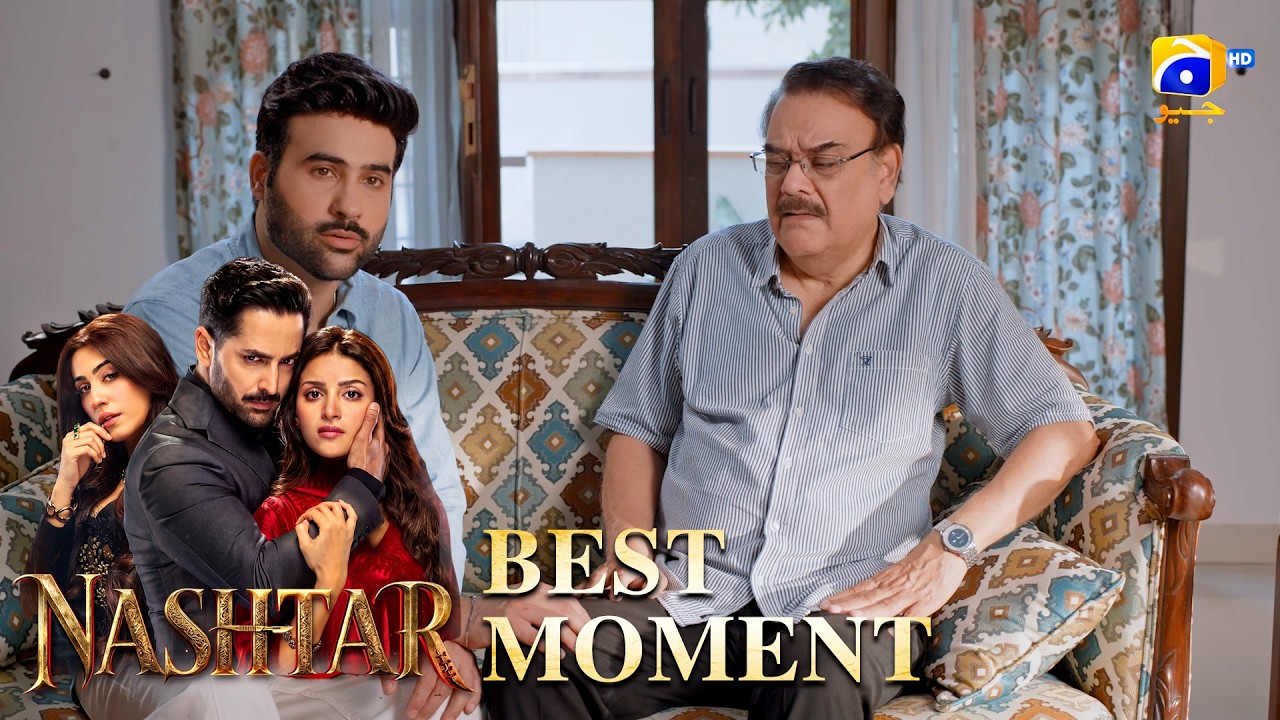 Nashtar Episode 13 | 𝐁𝐞𝐬𝐭 𝐌𝐨𝐦𝐞𝐧𝐭 𝟎𝟐 | Danish Taimoor - Anmol Baloch | Har Pal Geo