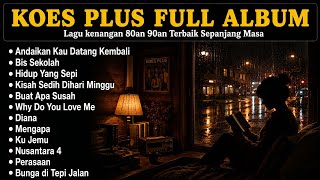 Download lagu Bikin Rindu! Lagu Kenangan 80an 90an Terbaik Sepanjang Masa | Koes Plus Full Album Terpopuler mp3 Download lagu Bikin Rindu! Lagu Kenangan 80an 90an Terbaik Sepanjang Masa | Koes Plus Full Album Terpopuler mp3