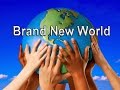 Brand New World