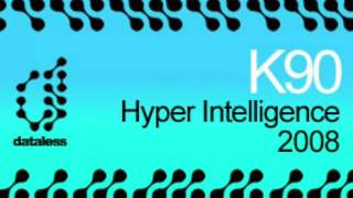 K90 - Hyper Intelligence 2008 (Original 99 Mix) (HD)