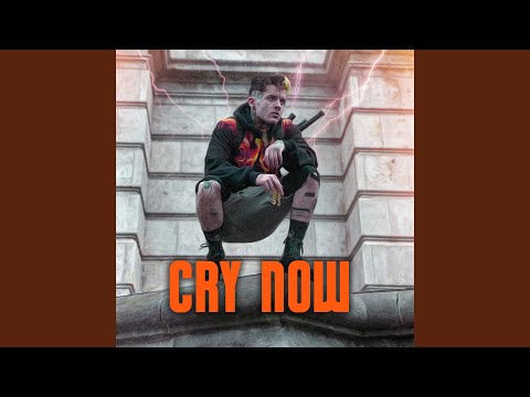 Cry Now
