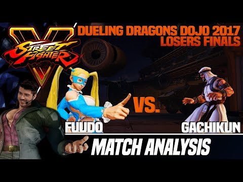 SFV Match Analysis: Dueling Dragons Dojo 2017 Losers Finals - Fuudo vs. Gachikun