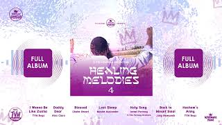Healing Melodies 4 (אקפלה) אלבום מלא