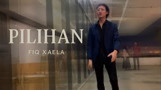 Download lagu Pilihan - Afiq Xaela mp3