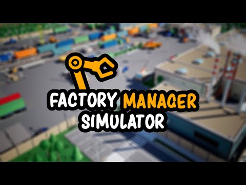 Trailer de Factory Manager Simulator