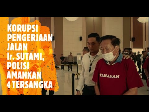 4 TERSANGKA KORUPSI PENGERJAAN JALAN Ir. SUTAMI