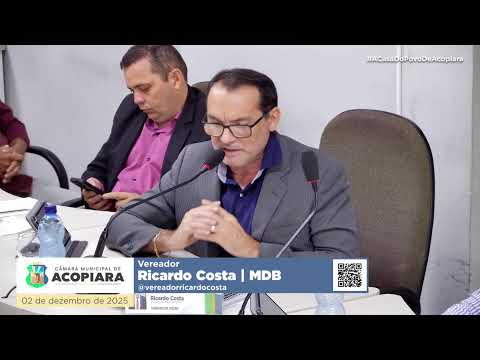 Sessão Ordinária da Câmara Municipal de Acopiara (Ao Vivo) | 2/Dezembro/2025