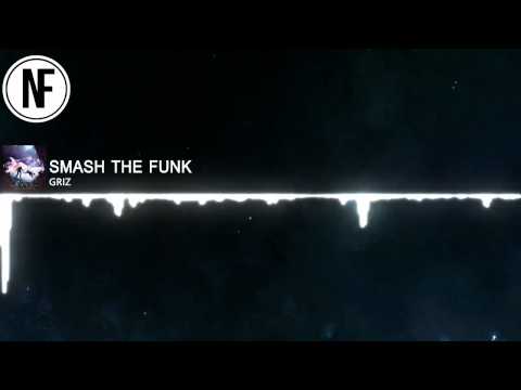 GRiZ - Smash The Funk