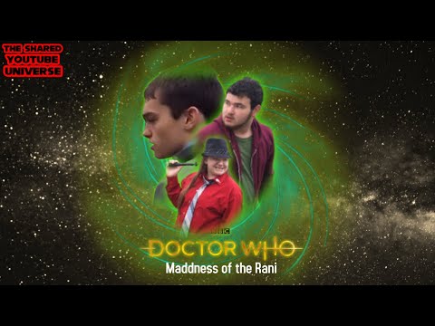 doctor who fan film series 3 ep6 (maddness of the rani)