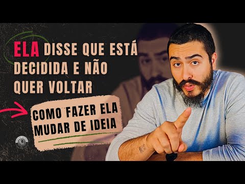 She said she's made up her mind and doesn't want to go back (How can I make her change her mind?)