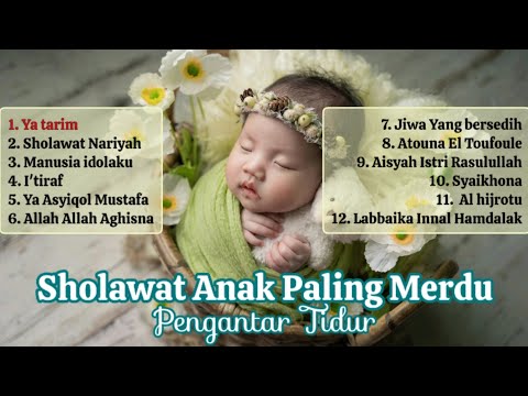 Sholawat pengantar tidur | Shalawat merdu | Sholawat Anak | Maklzroatul Akhiro | penenang hati