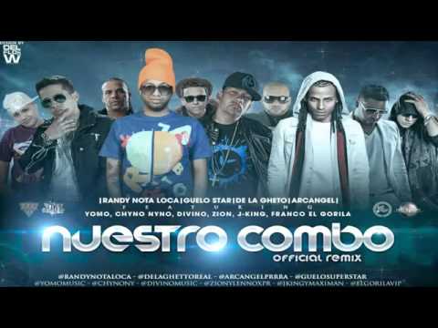 Nuestro Combo (Remix) - Randy Ft. Arcangel, De La Ghetto. Guelo Star, Yomo y Zion