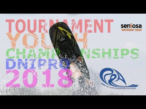 2018 IWWF E&A Youth Waterski Championships | Finals | DNIPRO | 26.08.2018