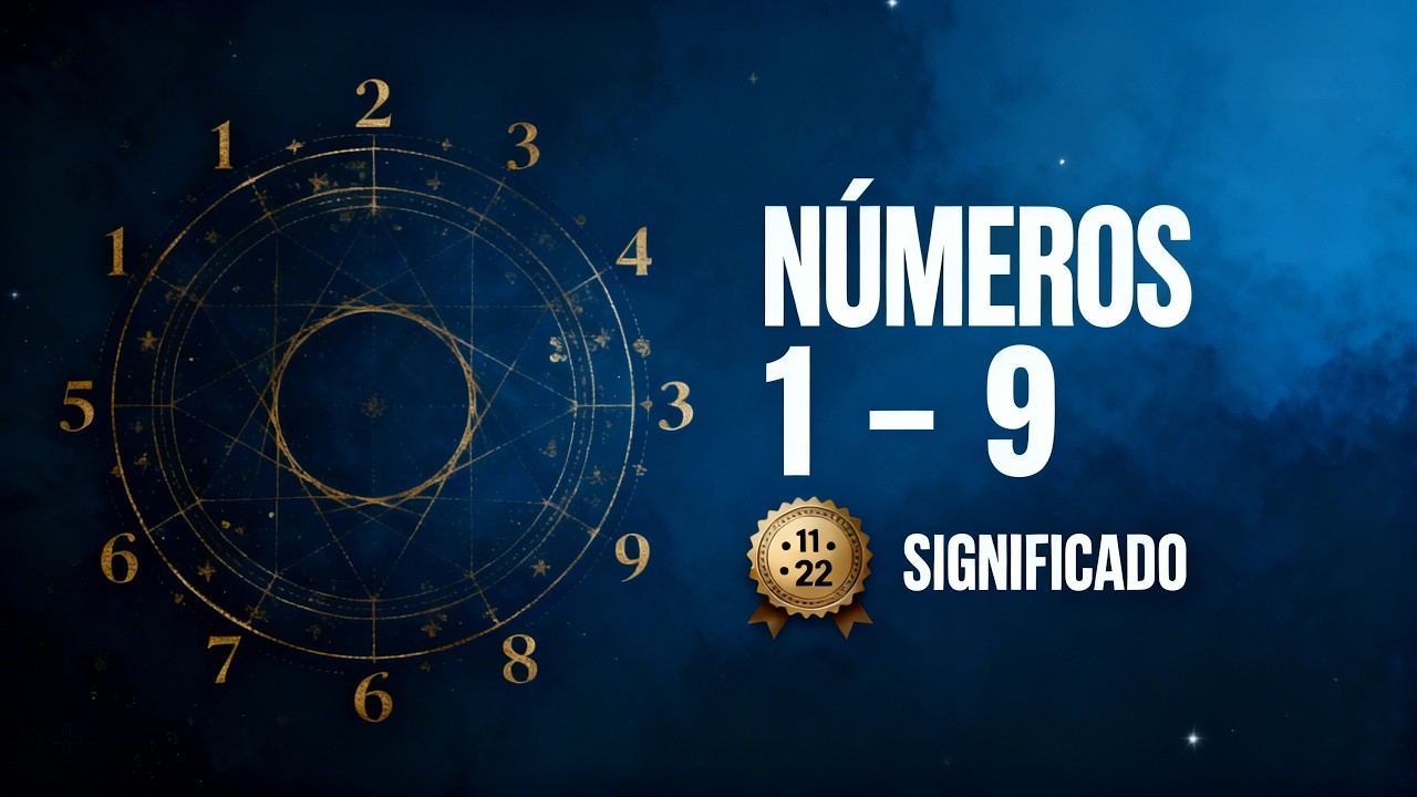 SIGNIFICADO DE CADA NÚMERO NA NUMEROLOGIA DE FORMA SIMPLES E RÁPIDA
