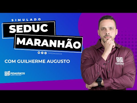 SEDUC MARANHÃO com Guilherme Augusto