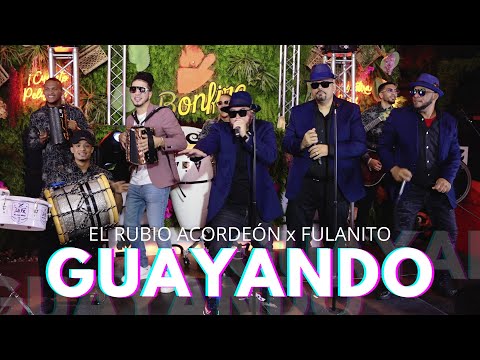 El Rubio Acordeón x Fulanito - Guayando (Video Oficial)