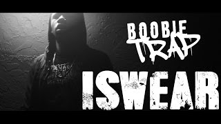Boobie Trap - I Swear (Official Music Video) Shot By #BlackBullMediaFilms