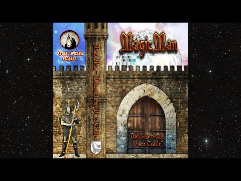 MagicMan - Welcome to my Disco Castle [Full Album]