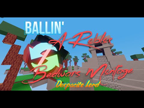 ‘Ballin’ A ROBLOX Bedwars Montage