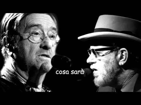 Cosa sarà  (con testo) - Lucio Dalla &  Francesco De Gregori -