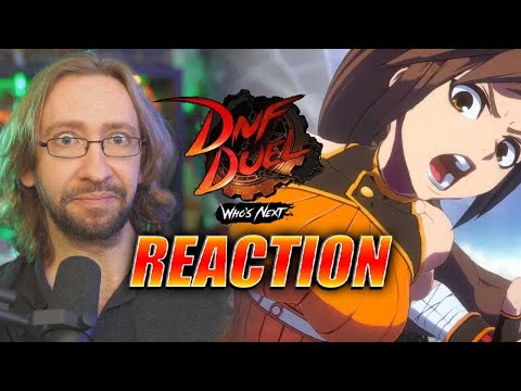 MAX REACTS: DNF Duel 2021 Edition...It Vanished & It's Back!