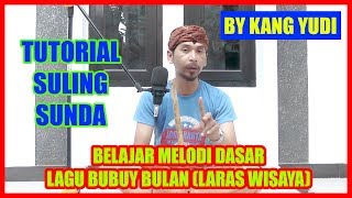 Download lagu TUTORIAL SULING SUNDA (eps 23 BELAJAR MELODI DASAR LAGU BUBUY BULAN)--BY KANG YUDI mp3 Download lagu TUTORIAL SULING SUNDA (eps 23 BELAJAR MELODI DASAR LAGU BUBUY BULAN)--BY KANG YUDI mp3
