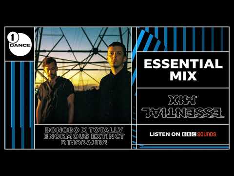 Bonobo & Totally Enormous Extinct Dinosaurs BBC-R1 Essential Mix - 17/10/2020