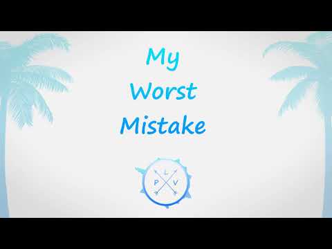 My Worst Mistake - PLV (Kygo Monthly Class Song #2)